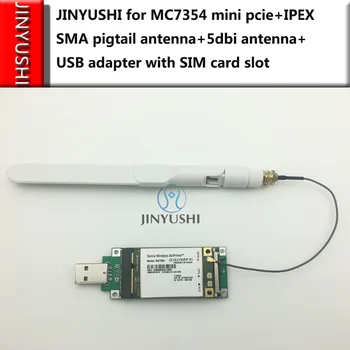 JINYUSHI для MC7354 mini pcie + IPEX SMA антенна с косичкой + антенна 5dbi + USB-адаптер со слотом для SIM-карты 4G LTE HSDPA UMTS WCDMA