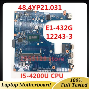 48.4YP21.031 Для ACER E1-432 E1-432P E1-472 E1-472P Материнская плата ноутбука 12243-3 NB.M7V11.008 NBM7V11008 С процессором I5-4200U 100% Тест