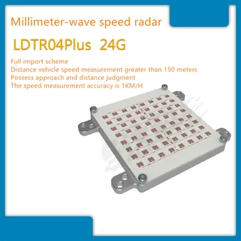 LDTR04plus скоростной радар Индикатор скорости движения радар с миллиметровой частотой 24 ГГц Радарный модуль дорожный радар байонет