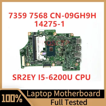 CN-09GH9H 09GH9H 9GH9H Материнская плата Для ноутбука DELL 7359 7568 Материнская плата 14275-1 с процессором SR2EY I5-6200U 100% Полностью работает Хорошо