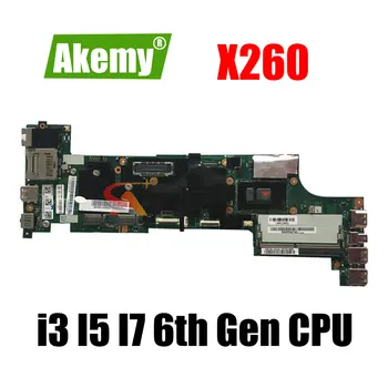 Материнская плата X260 NM-A531 для ноутбука Lenovo Thinkpad X260 NM-A531 Материнская плата С процессором i3 I5 I7 6-го поколения