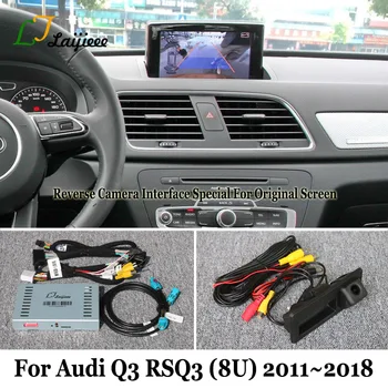 Камера заднего вида Для Audi Q3 RSQ3 8U 2011 ~ 2018 Оригинальный Экран/Подключи и играй HD Ночного Видения Комплект Парковочной камеры Переднего заднего вида